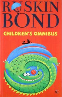 Ruskin Bond Ruskin Bonds Childrens Omnibus